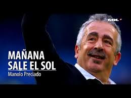 Manolo Preciado, mañana sale el sol : homenaje de Gol Televisión al entrenador en el primer aniversario ... - 0