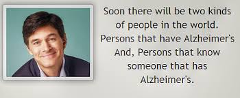 Dr Oz Alzheimer&#39;s Quote, Agree or Disagree? | Alzheimer&#39;s Reading Room via Relatably.com