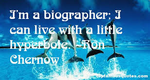 Ron Chernow quotes: top famous quotes and sayings from Ron Chernow via Relatably.com