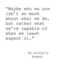 My Sisters Keeper on Pinterest | Nicholas Sparks Books, Allison ... via Relatably.com