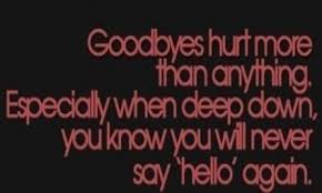Knowing When To Say Goodbye Quotes. QuotesGram via Relatably.com