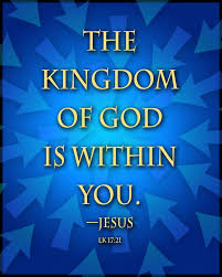 The Kingdom of God is within you. —Jesus. | Spiritual Quotes ... via Relatably.com