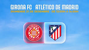 Girona Vs Atlético Madrid