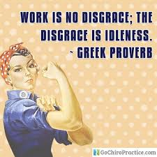 Image detail for -Work is no disgrace; the disgrace is idleness ... via Relatably.com