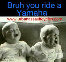 Laughing kids - you ride a Yamaha - sportbike - mMotorcycle Quote ... via Relatably.com