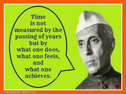 Quote On Concept Of Time By Jawaharlal Nehru - Learning and Creativity via Relatably.com