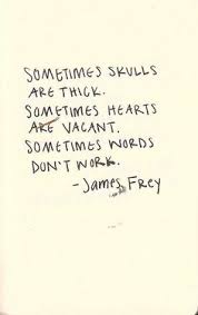 James Frey on Pinterest | James D&#39;arcy, Meaning Of Life and ... via Relatably.com