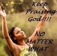 Image result for praise God at all times