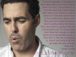 Adam Carolla is not agnostic. - Godless Mom via Relatably.com