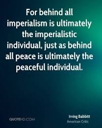 Imperialistic Quotes - Page 1 | QuoteHD via Relatably.com