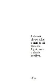 Sad Goodbye Quotes on Pinterest | Saying Goodbye Quotes, Good ... via Relatably.com