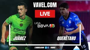 FC Juarez vs Queretaro FC LIVE Score Updates in Liga MX Match