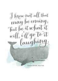 Go to it Laughing - Herman Melville (Moby Dick) print - Distressed ... via Relatably.com