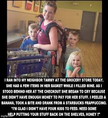 Image tagged in neighbors,groceries,grocery store,family,childless,poor - Imgflip
