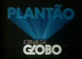 Resultado de imagem para plantão da globo