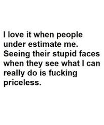 wow me quotes | dont underestimate me | Tumblr | Go ahead ... via Relatably.com