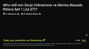 July 28, 2026: Darja Vidmanova vs Marina Bassols Ribera: Set 1 Winner Tennis Prediction Market