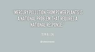 Mercury pollution from power plants is a national problem that ... via Relatably.com