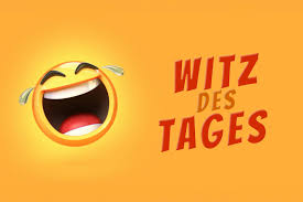 witz des tages