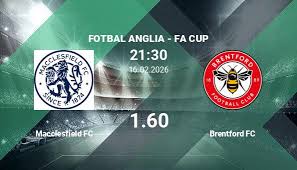 Macclesfield vs Brentford, Ponturi Pariuri Fotbal Anglia Cupa, 16.02.2026. Mai produc o surpriză gazdele?