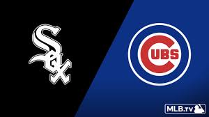 Cubs - White Sox