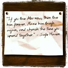 Safe Haven Quotes on Pinterest | Nicholas Sparks, Julianne Hough ... via Relatably.com