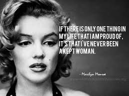 marilyn monroe quotes | If there is only one thing in my life tha via Relatably.com