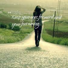 Quotes from Patricia Ann Goodman: Keep your eyes forward and your ... via Relatably.com