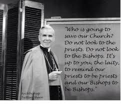 Quote of the Day: Archbishop Fulton Sheen on the Responsibility of ... via Relatably.com