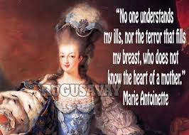 Marie Antoinette Famous Quotes. QuotesGram via Relatably.com