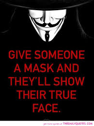 give-someone-a-mask-show-their-true-face-quotes-sayings-pictures ... via Relatably.com