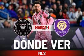 ¿Dónde ver el Inter Miami vs Orlando City en México y a qué hora juega Messi en la MLS hoy?