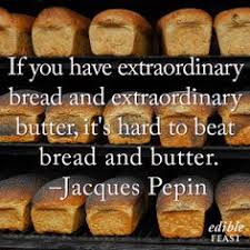 Quotes on Bread (and Baking) on Pinterest | Breads, Framed Words ... via Relatably.com