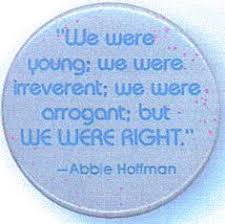 RENEGADE ABBIE HOFFMAN&gt;&gt;® on Pinterest | Woodstock, Chicago and ... via Relatably.com