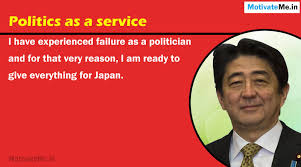 Inspiring Shinzo Abe Quotes - MotivateMe.in via Relatably.com