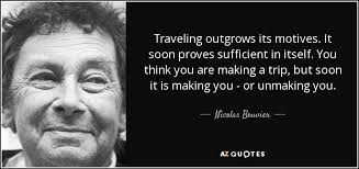 TOP 5 QUOTES BY NICOLAS BOUVIER | A-Z Quotes via Relatably.com