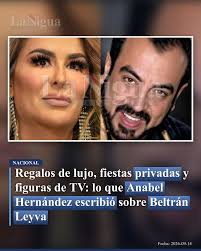 Regalos de lujo, fiestas privadas y figuras de TV: lo que Anabel Hernández escribió sobre Beltrán Leyva