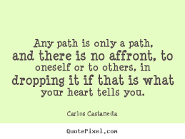 Picture Quotes From Carlos Castaneda - QuotePixel via Relatably.com