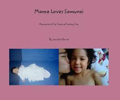 Mama Loves Samurai Von Jennifer Quinn: Children | Blurb-Bücher ...