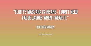 Mascara Quotes. QuotesGram via Relatably.com