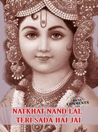 Natkhat Nand Lal, Teri Sada Hai Jai - 369651