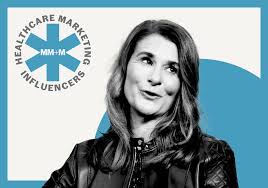 Melinda French Gates: Healthcare Marketing Influencer 2025