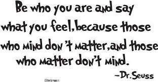 Dr. Seuss Wall Decals Be Who You Are and Say what you feel-wall ... via Relatably.com