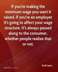 Minimum wage Quotes - Page 1 | QuoteHD via Relatably.com