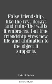 Diy picture quotes about friendship - False friendship, like the ... via Relatably.com