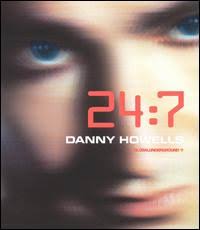 24:7 von Danny Howells ...