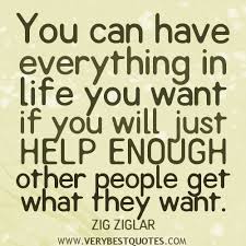 ZIG Ziglar quotes about helping people, You can have everything in ... via Relatably.com