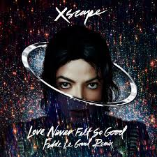 Michael Jackson - Love Never Felt So Good (Fedde Le Grand remix) (Danny ...