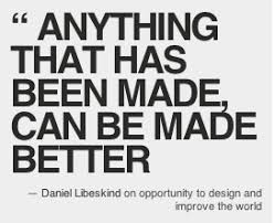 Daniel Libeskind on opportunity to design and make the world ... via Relatably.com