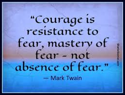 These 7 Favorite Courage Quotes (and why you&#39;re braver than you think) via Relatably.com